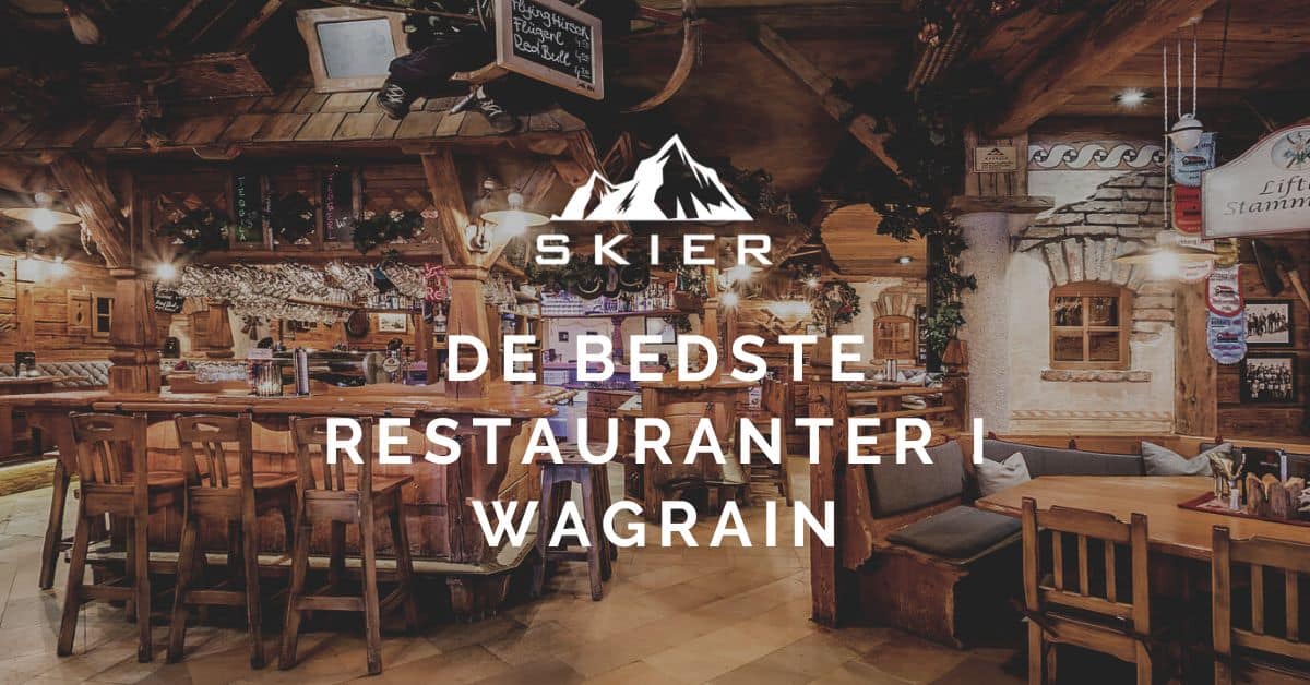 De bedste restauranter i Wagrain