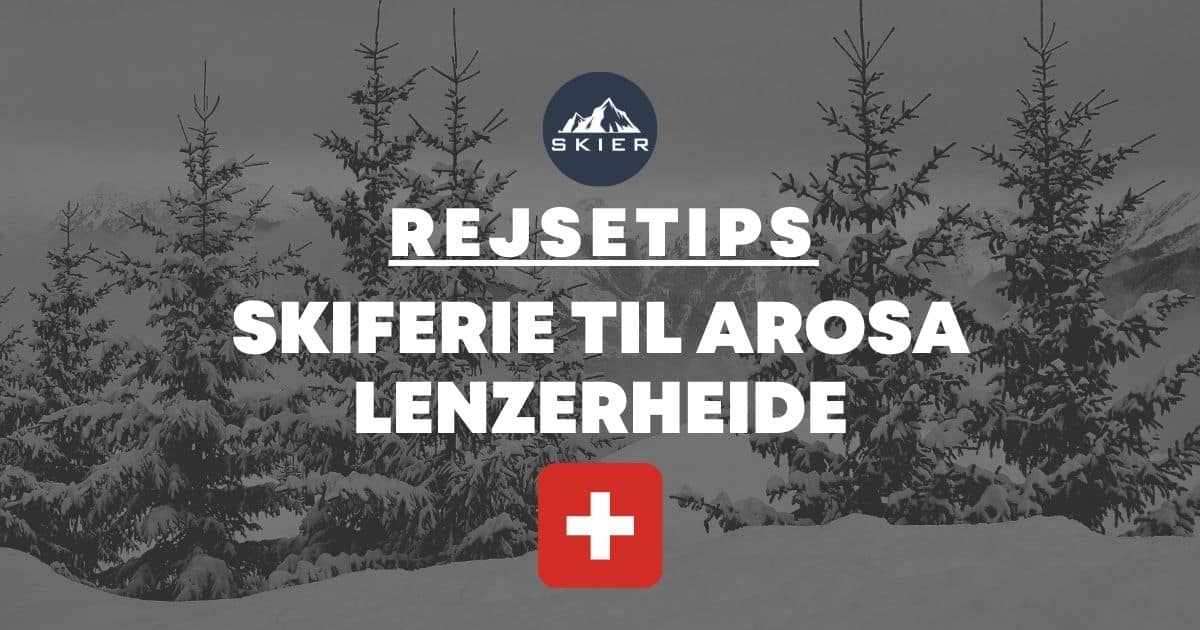 Skiferie til Arosa Lenzerheide