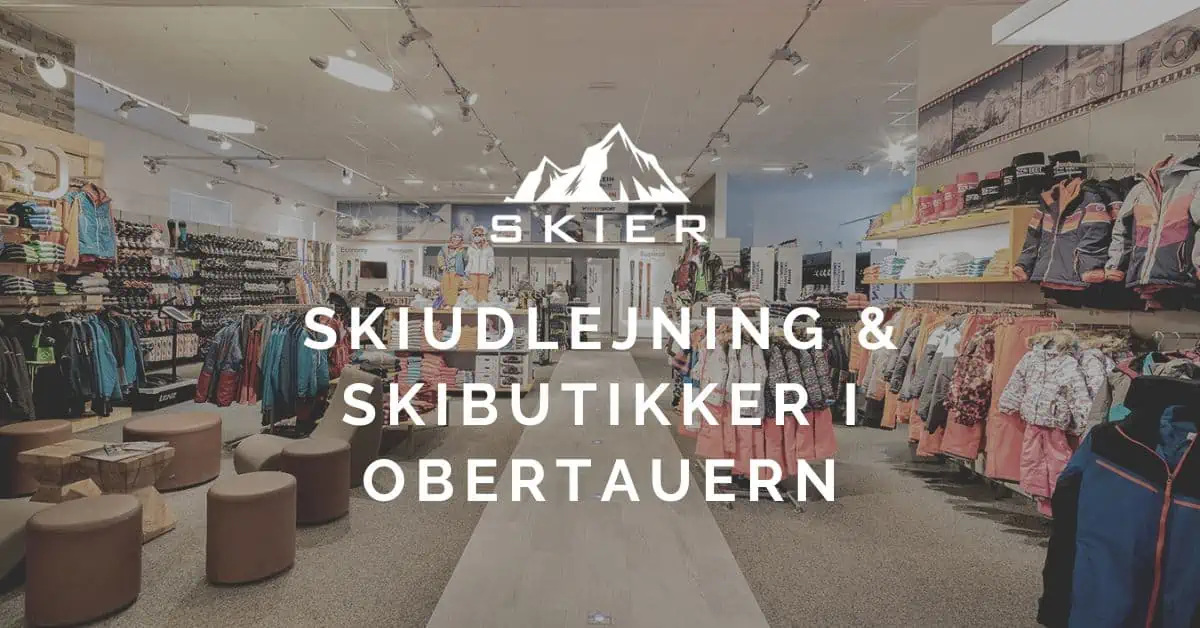 Skiudlejning & Skibutikker i Obertauern