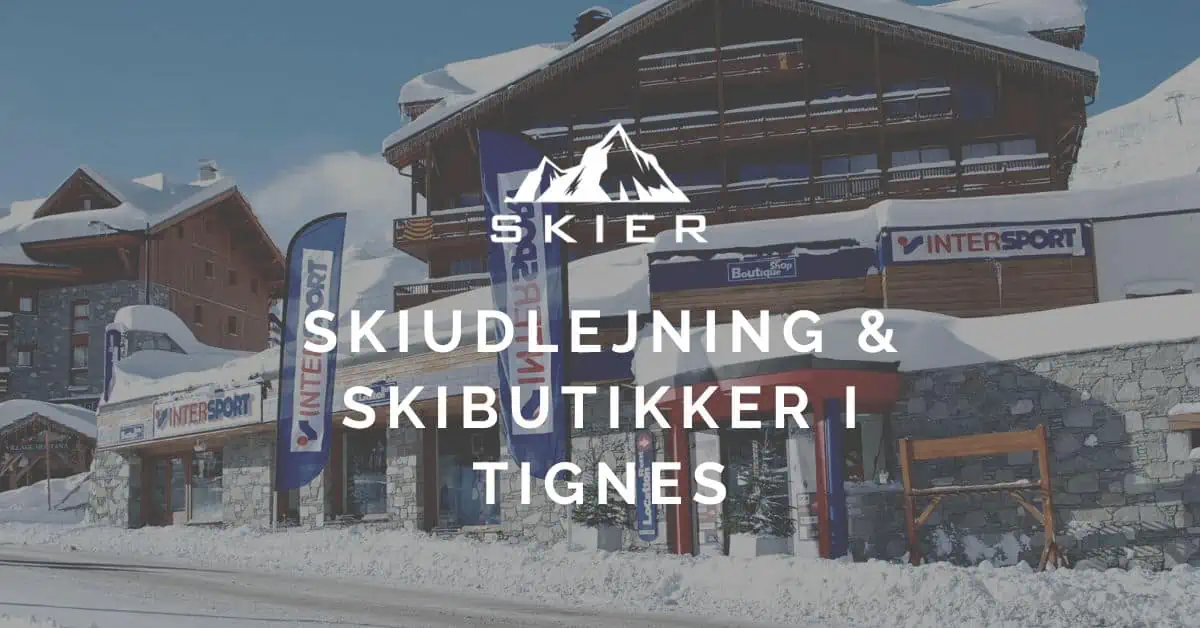 Skiudlejning & Skibutikker i Tignes