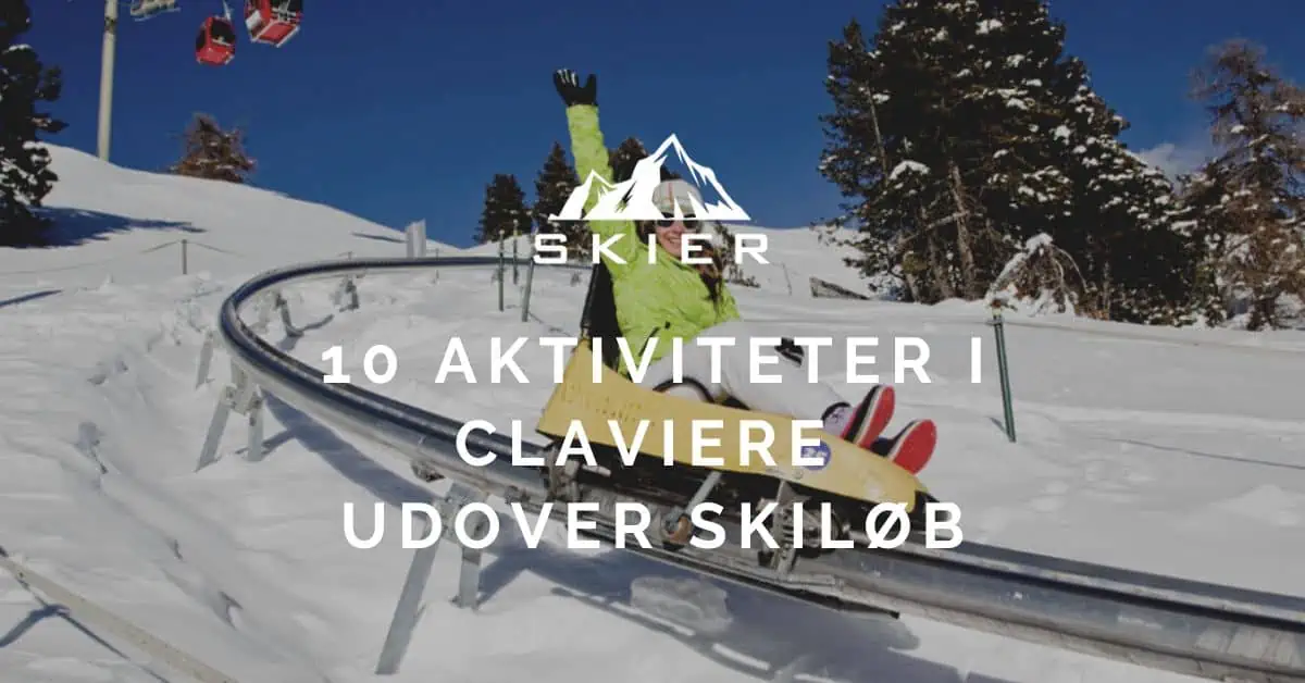 10 Aktiviteter i Claviere udover skiløb