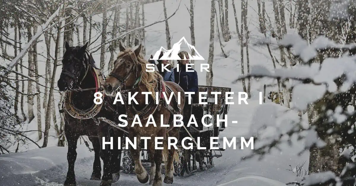 8 Aktiviteter i Saalbach-Hinterglemm