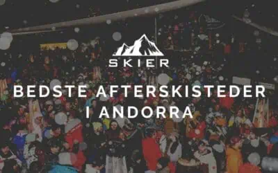 Bedste afterskisteder i Andorra
