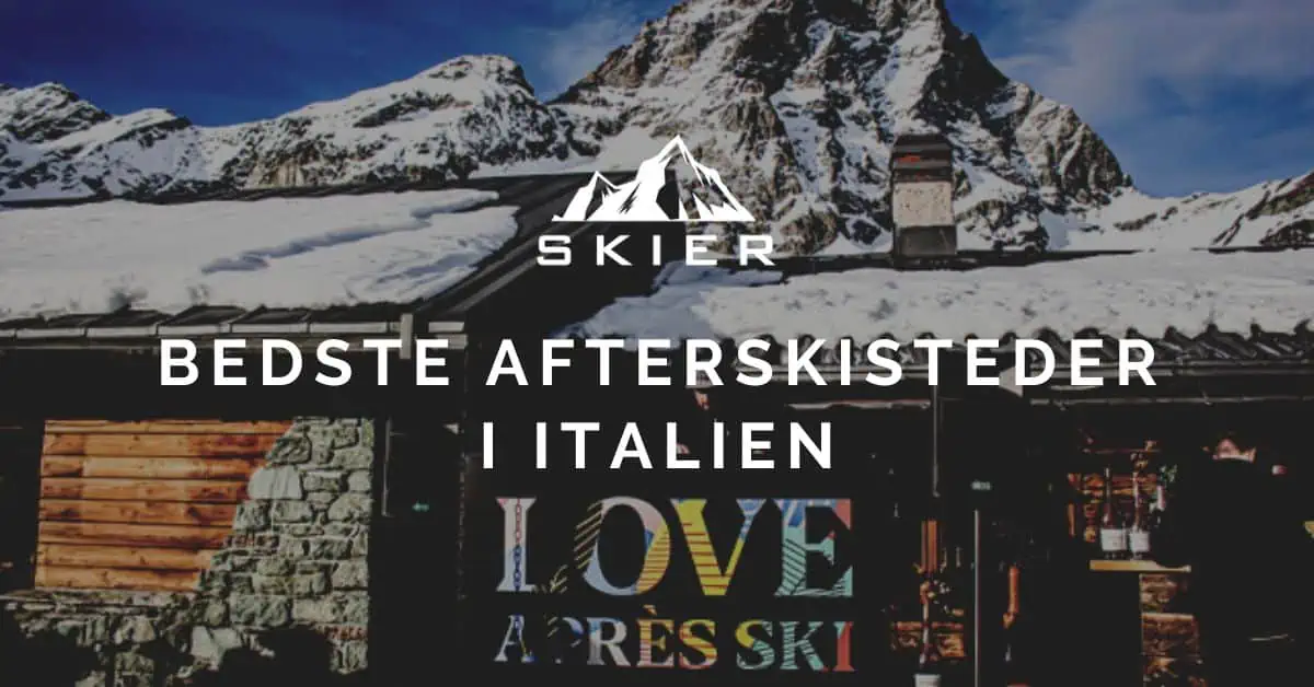 Bedste afterskisteder i Italien