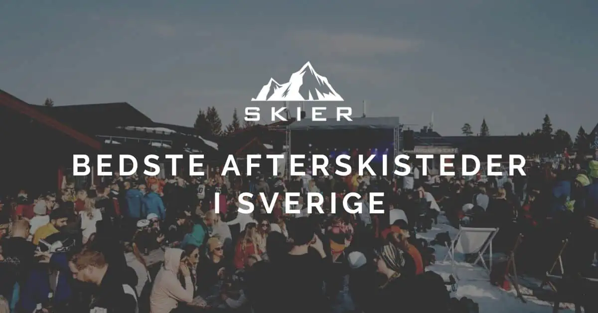 Bedste afterskisteder i Sverige