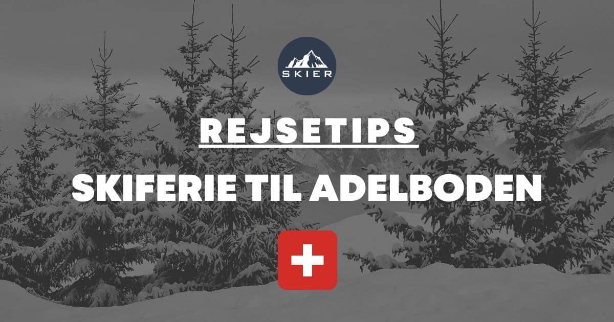 Skiferie til Adelboden