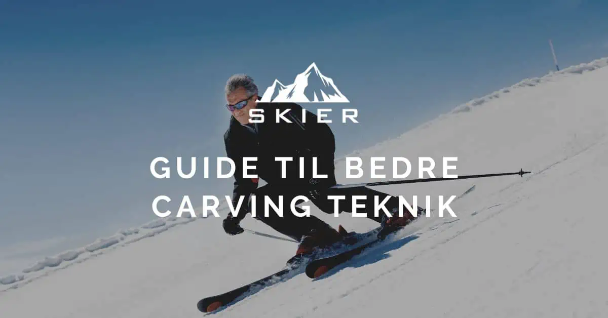 Guide til bedre carving teknik