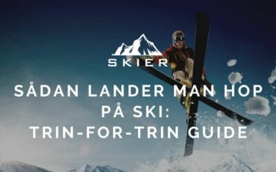 Sådan lander man hop på ski