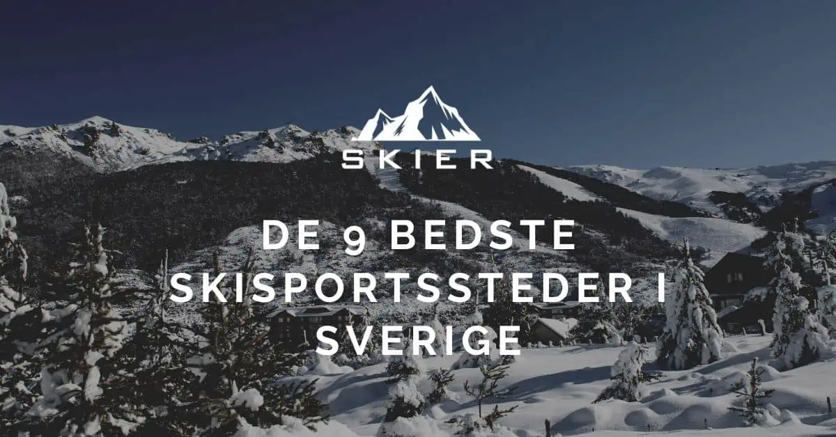 De 9 bedste skisportssteder i Sverige