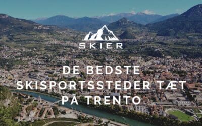 De bedste skisportssteder tæt på Trento