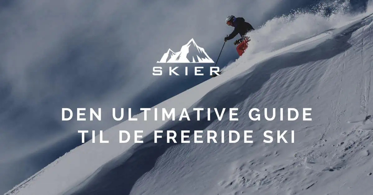 Den ultimative guide til de freeride ski