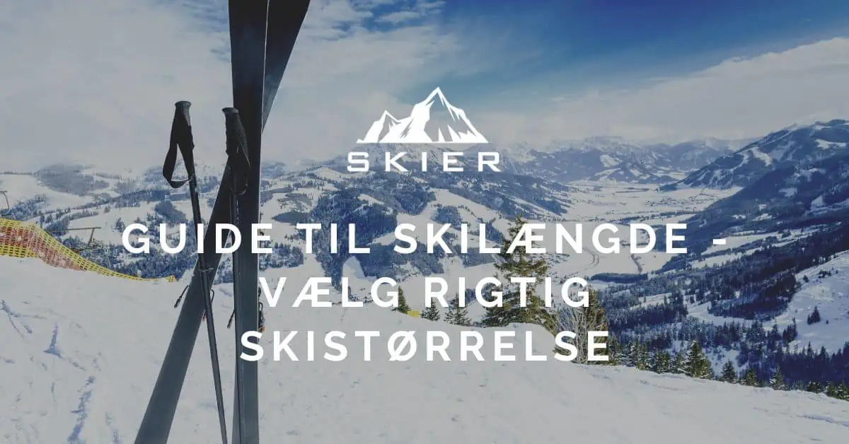 Guide til skilængde - vælg rigtig skistørrelse