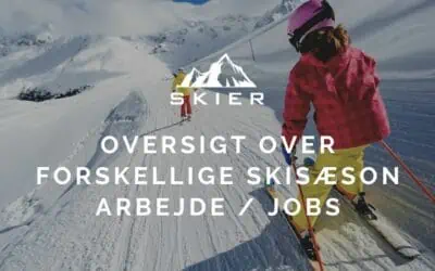 Oversigt over forskellige skisæson arbejde / jobs