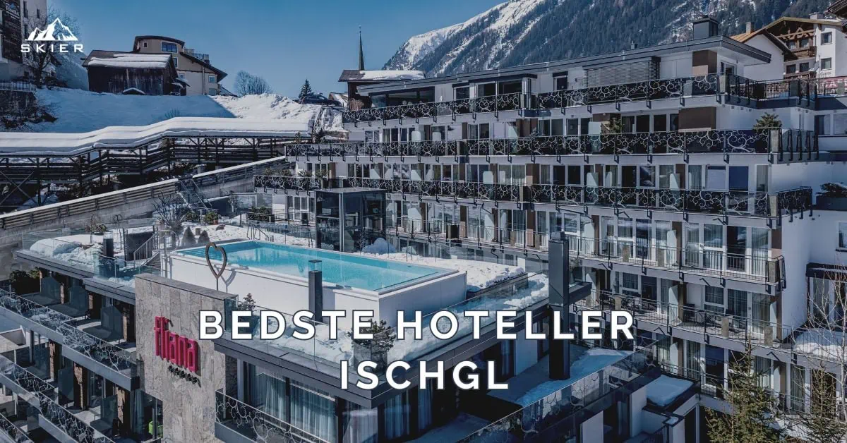 Bedste hoteller i Ischgl