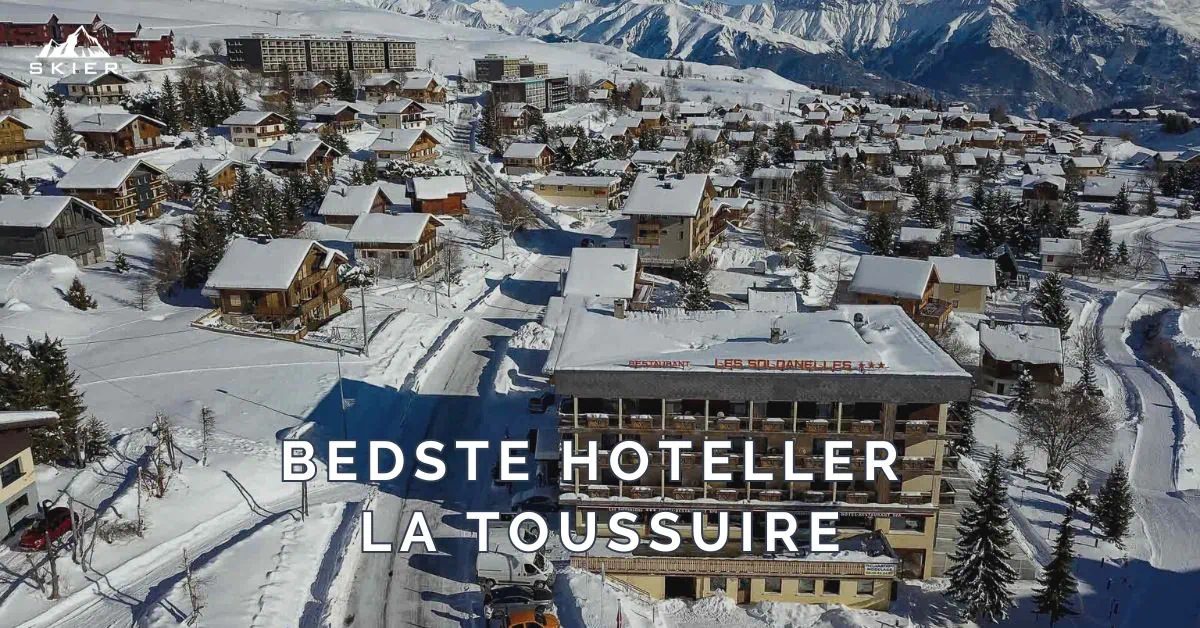 Bedste hoteller i La Toussuire