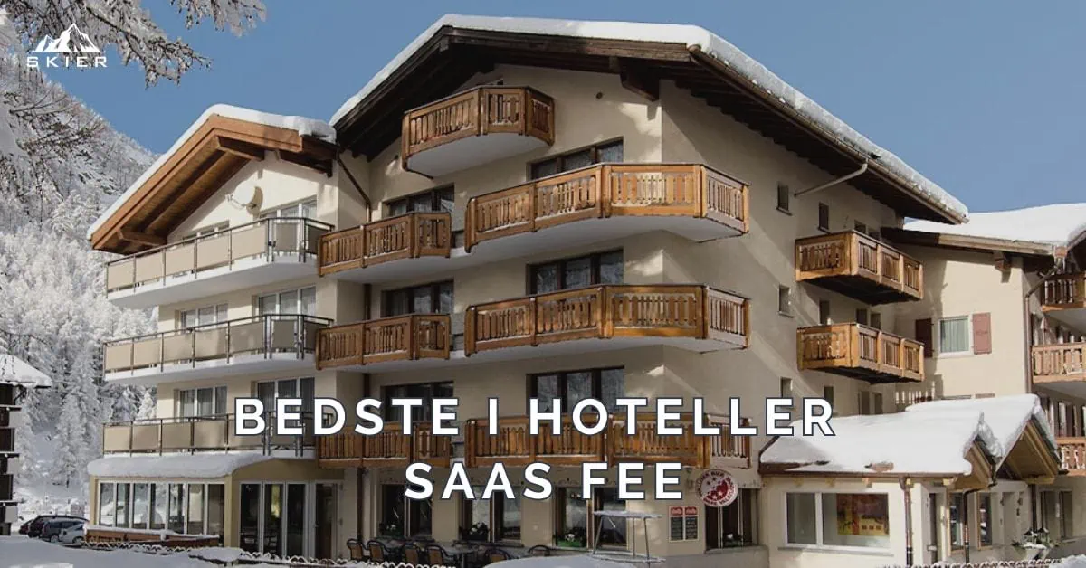 Bedste hoteller i Saas Fee