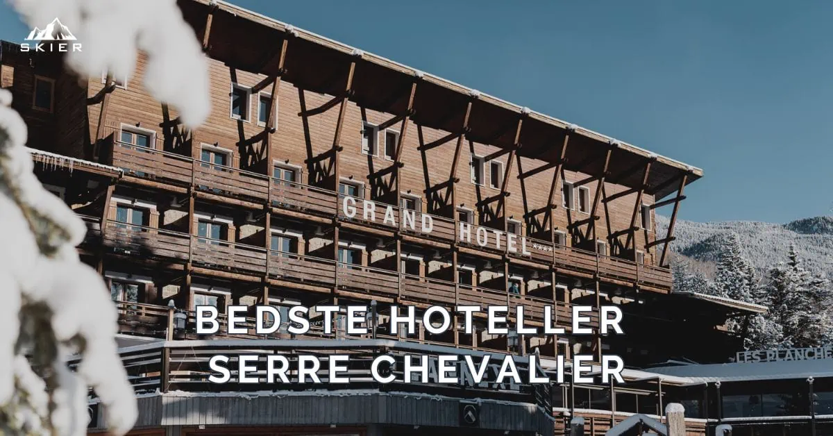 Bedste hoteller i Serre Chevalier